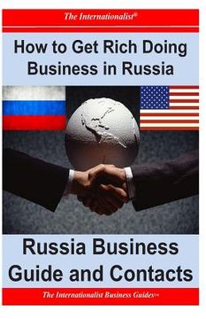 portada How to Get Rich Doing Business in Russia: Russia Business Guide and Contacts