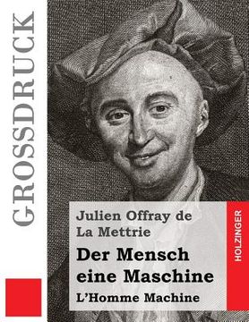 portada Der Mensch eine Maschine (Großdruck): L'Homme Machine (in German)