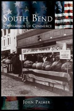 portada South Bend: Crossroads of Commerce (en Inglés)