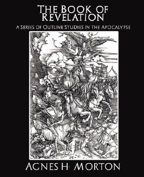portada the book of revelation a series of outline studies in the apocalypse (in English)
