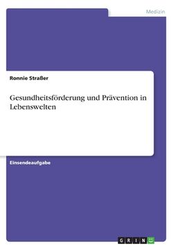 portada Gesundheitsförderung und Prävention in Lebenswelten (en Alemán)
