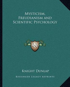 portada mysticism, freudianism and scientific psychology (en Inglés)
