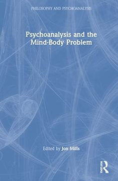 portada Psychoanalysis and the Mind-Body Problem (Philosophy and Psychoanalysis) (in English)