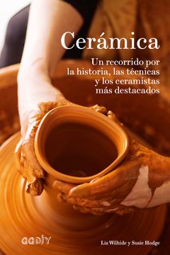 portada Cerámica. Un Recorrido por la Historia, las Técnicas y los Ceramistas más Destacados (Ggdiy) (in Spanish)