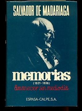 portada Memorias (1921-1936). amanecer sinmediodia