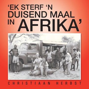 portada 'Ek Sterf 'n Duisend Maal in Afrika' (en Africanos)