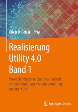 portada Realisierung Utility 4. 0 Band 1: Praxis der Digitalen Energiewirtschaft von den Grundlagen bis zur Verteilung im Smart Grid