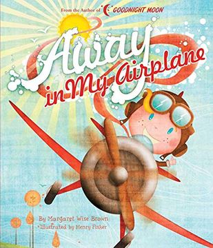 portada Away in my Airplane (Margaret Wise Brown Classics) 