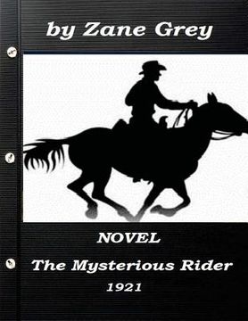 portada The Mysterious Rider by Zane Grey 1921 NOVEL (A western clasic)