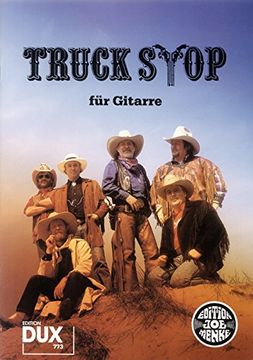 portada Truck Stop für Gitarre: Die größten Erfolge der "Cowboys der Nation" für Gitarre (in German)