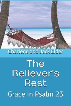 portada The Believer's Rest: Grace in Psalms 23