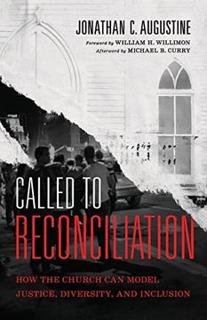 portada Called to Reconciliation: How the Church can Model Justice, Diversity, and Inclusion 