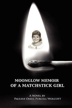 portada moonglow memoir of a matchstick girl (en Inglés)