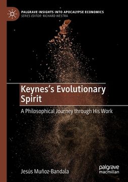 portada Keynes's Evolutionary Spirit: A Philosophical Journey Through His Work (en Inglés)