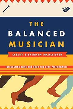 portada The Balanced Musician: Integrating Mind and Body for Peak Performance (en Inglés)