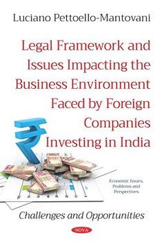 portada Legal Framework and Issues Impacting the Business Environment Faced by Foreign Companies Investing in India: Challenges and Opportunities (Economic Isuues, Problems and Perspectives) (en Inglés)