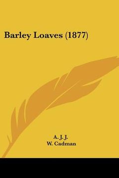 portada barley loaves (1877) (en Inglés)