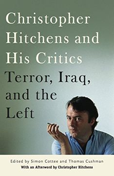 portada Christopher Hitchens and his Critics: Terror, Iraq, and the Left (en Inglés)