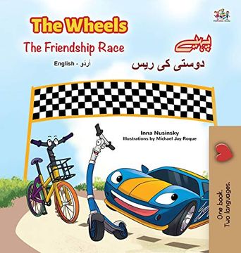 portada The Wheels -The Friendship Race (English Urdu Bilingual Book for Kids) (English Urdu Bilingual Collection) (in Urdu)