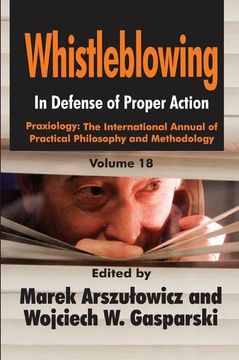 portada Whistleblowing: In Defense of Proper Action (en Inglés)