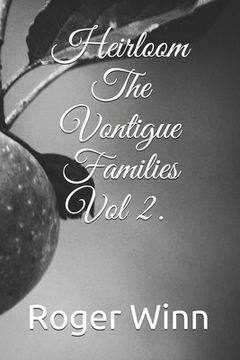 portada Heirloom: The Vontigue Families Vol. 2 (en Inglés)