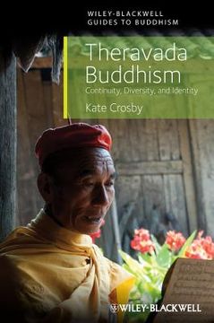 Theravada Buddhism: Continuity, Diversity, and Identity (in English)