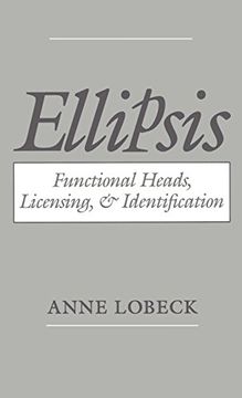 portada Ellipsis: Functional Heads, Licensing, and Identification (in English)