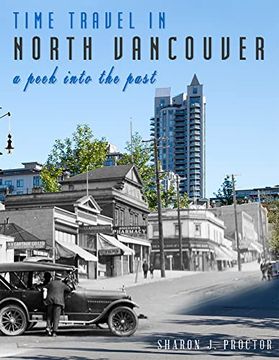 portada Time Travel in North Vancouver: A Peek Into the Past (2Nd Ed. ) de Sharon j. Proctor(Hancock House Publ) (en Inglés)
