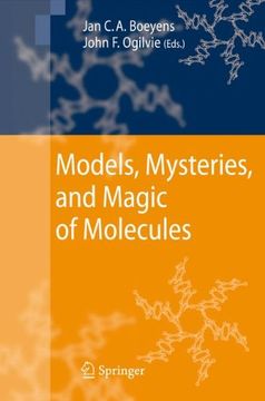 models, mysteries, and magic of molecules