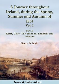 portada A Journey throughout Ireland, During the Spring, Summer and Autumn of 1834 - Vol. 1, Part 2 (en Inglés)