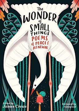 portada The Wonder of Small Things: Poems of Peace and Renewal (en Inglés)
