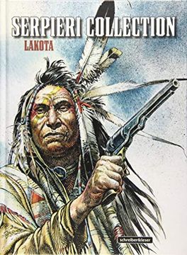 portada Serpieri Collection? Western: 1. Lakota (en Alemán)