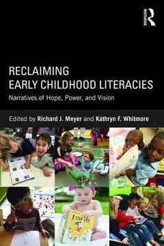 portada Reclaiming Early Childhood Literacies: Narratives of Hope, Power, and Vision