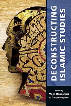 portada Deconstructing Islamic Studies: 4 (Mizan Series) (en Inglés)