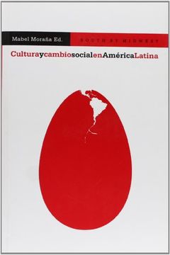 portada Cultura y Cambio Social en América Latina. (South by Midwest) (in Spanish)