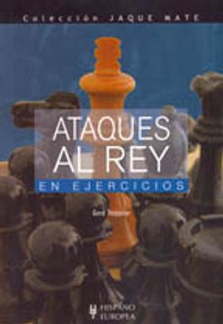 portada Ataques al rey en Ejercicios (Jaque Mate) (in Spanish)