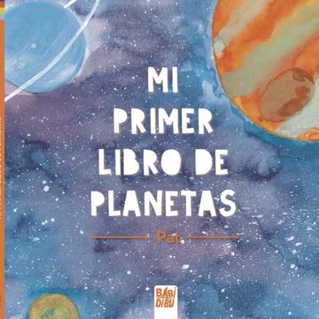 portada Mi Primer Libro de Planetas (in Spanish)