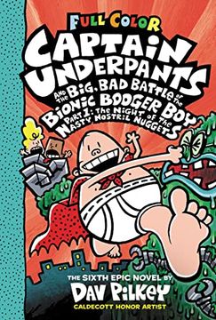 portada Captain Underpants and the Big, bad Battle of the Bionic Booger Boy, Part 1: The Night of the Nasty Nostril Nuggets: Color Edition (Captain Underpants #6) (en Inglés)