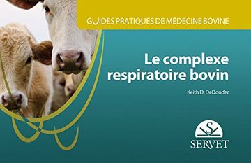 portada Guides Pratiques de Médecine Bovine. Complexe Respiratoire Bovin: 2 (en Francés)