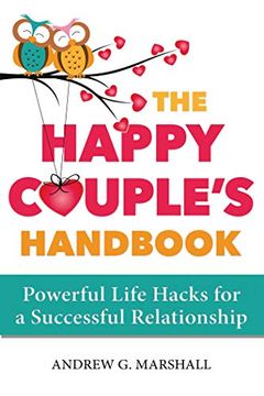 portada The Happy Couple's Handbook: Powerful Life Hacks for a Successful Relationship (en Inglés)