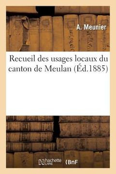 portada Recueil Des Usages Locaux Du Canton de Meulan (en Francés)