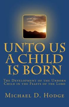 portada unto us a child is born (in English)
