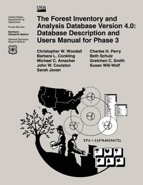 portada The Forest Inventory and Analysis Database Version 4.0: Database Description and Users Manual for Phase 3 (in English)