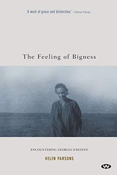 portada The Feeling of Bigness: Encountering Georgia O'Keeffe 