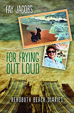 portada For Frying out Loud: Rehoboth Beach Diaries (Tales From Rehoboth Beach) (en Inglés)