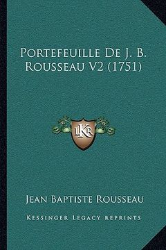portada Portefeuille de J. B. Rousseau V2 (1751) (in French)