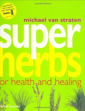 portada Superherbs: Herbs for Health and Healing (en Inglés)