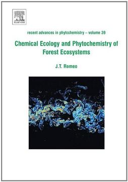 portada Chemical Ecology and Phytochemistry of Forest Ecosystems, Volume 39: Proceedings of the Phytochemical Society of North America (Recent Advances in Phytochemistry) (en Inglés)