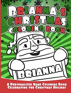 portada Brianna's Christmas Coloring Book: A Personalized Name Coloring Book Celebrating the Christmas Holiday (in English)