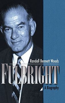 portada Fulbright: A Biography (in English)